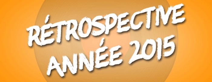 retrospective annee 2015