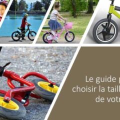 Le guide pour bien choisir la taille du vélo de votre enfant ?